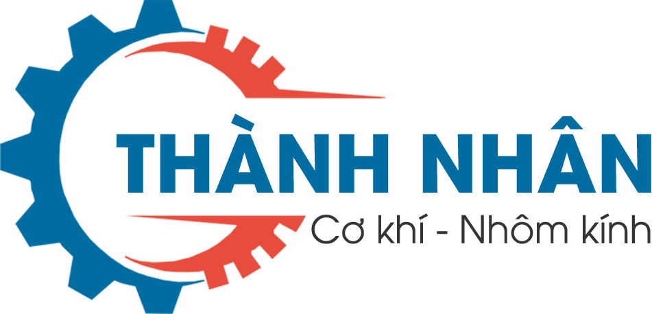 Cơ Khí – Nhôm Kính Thành Nhân